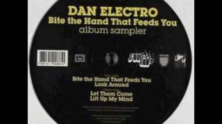 Dan Electro - Bite The Hand That Feeds You