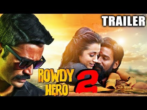 Rowdy Hero 2 2017 Official Trailer | Dhanush, Trisha Krishnan