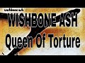 WISHBONE ASH - Queen Of Torture (Lyric Video) - Big Chuck Lyric Video WISHBONE ASH - Queen Of Torture (Lyric Video)