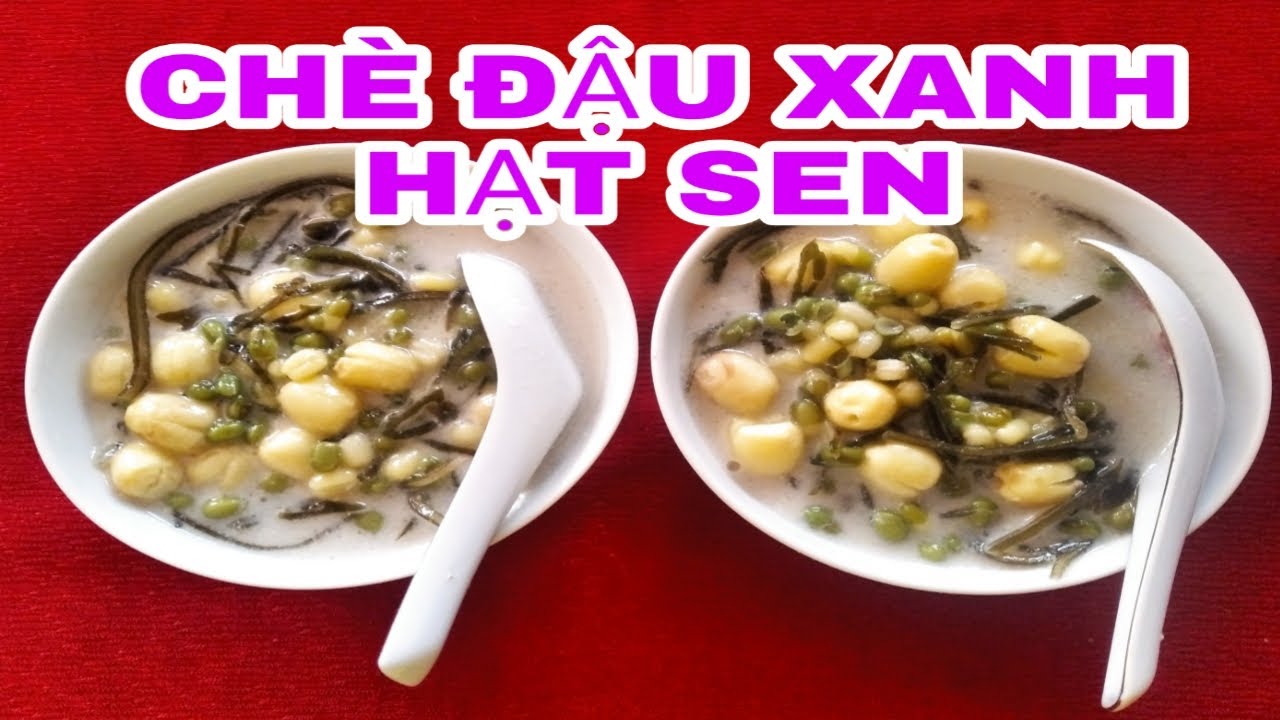 Chè đậu Xanh Hạt Sen