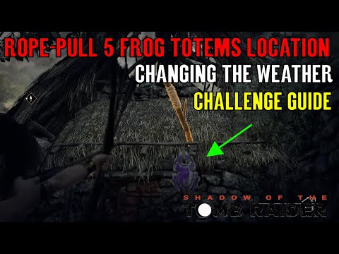 Shadow of the Tomb Raider 🏹 Changing the Weather 🏹 (The Hidden City Challenge Guide) Video
