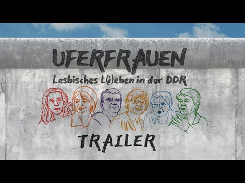 Trailer Uferfrauen - Lesbisches L(i)eben in der DDR
