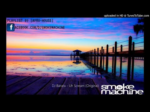 DJ Barata - Uh Scream (Original)