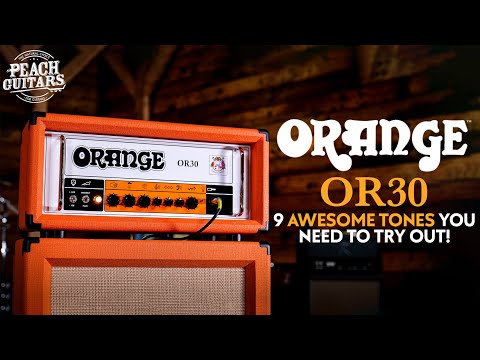 Let's Test Orange's BRAND NEW OR30! | 9 Awesome Tones You NEED To Try Out!