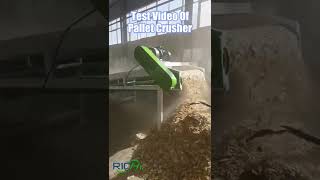 Test Video Of Pallet Crusher