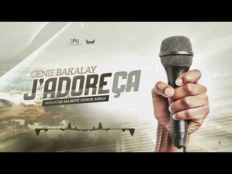 Genie Bakalay J’adore ça (Prod By Sa Majesté Junior Abega)