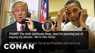 Trump Talks To Obama About His Wiretap Claim - CONAN on TBS