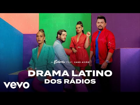 As Baías - Drama Latino Dos Rádios ft. Xand Avião