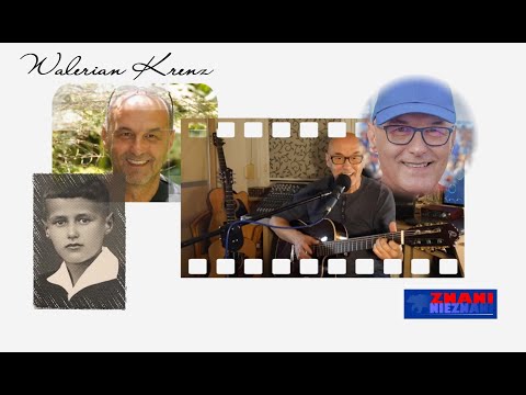 Znani nieznani - odc.1 Walerian Krenz