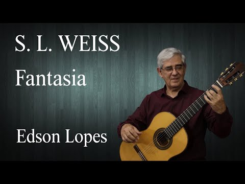 Fantasia by Sylvius Leopold Weiss, performed by Edson Lopes