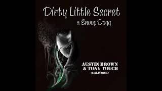 Dirty Little Secret featuring Snoop Dogg