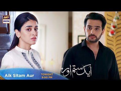 Aik Sitam Aur Episode 46 - Tonight at 9:00 PM @ARYDigitalasia