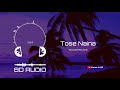 Tose Naina Slowed Reverb Arijit Singh Lofi Song