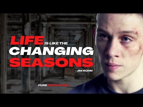 Life Is Like The Changing Seasons - Powerful Motivational Video | Jim Rohn