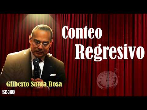 Gilberto Santa Rosa - Conteo Regresivo