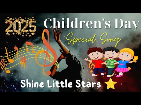 Children's Day Song in English with Lyrics I Shine Little I Best Children's Day Song by Teachers I
