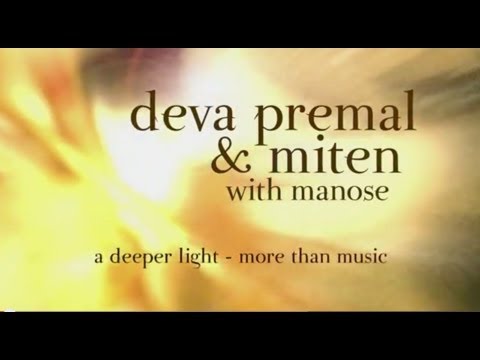 Deva Premal and Miten with Manose: A Deeper Light (More Than Music)