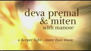 Deva Premal and Miten with Manose: A Deeper Light (More Than Music)