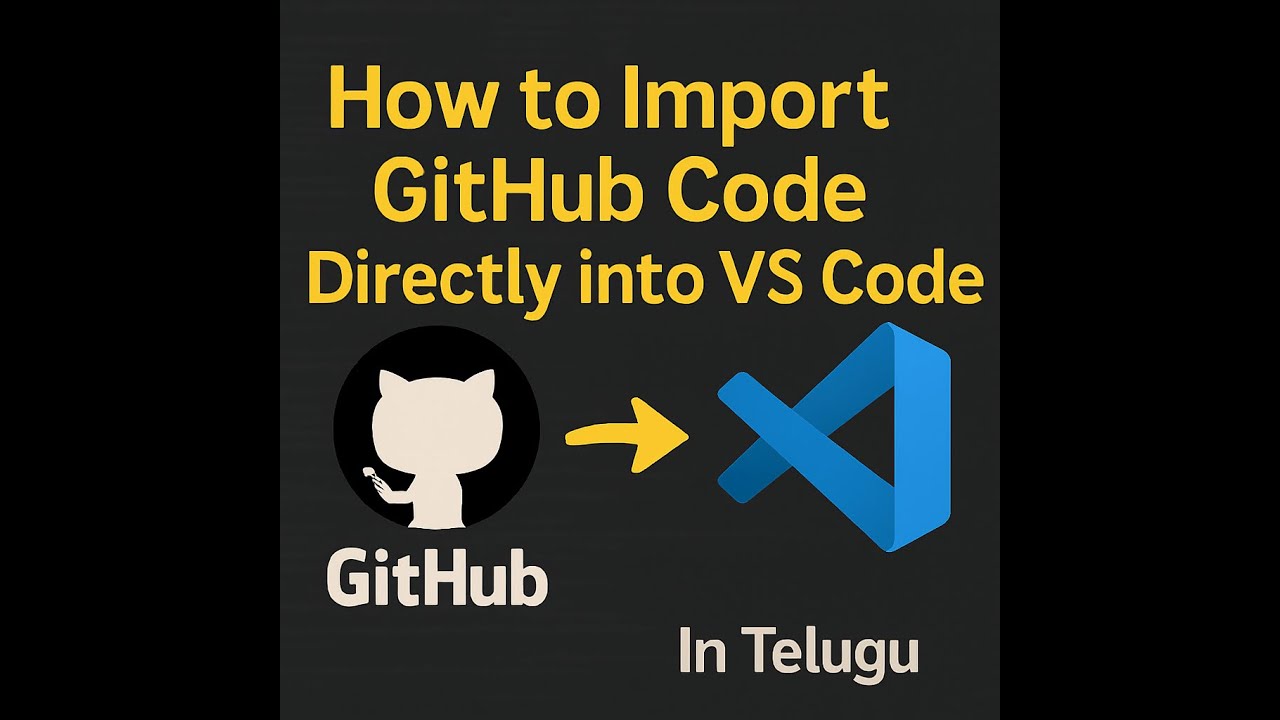 How to Import GitHub Code Directly into VS Code | in Telugu