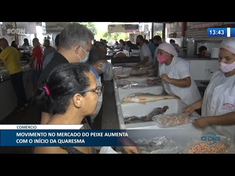 Com início da Quaresma, aumenta o consumo de peixe no Piauí 17 02 2021