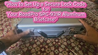 “Securing Your Gear: Setting Up a Lock Code for Your RoadPro SPC-931R Aluminum Briefcase”