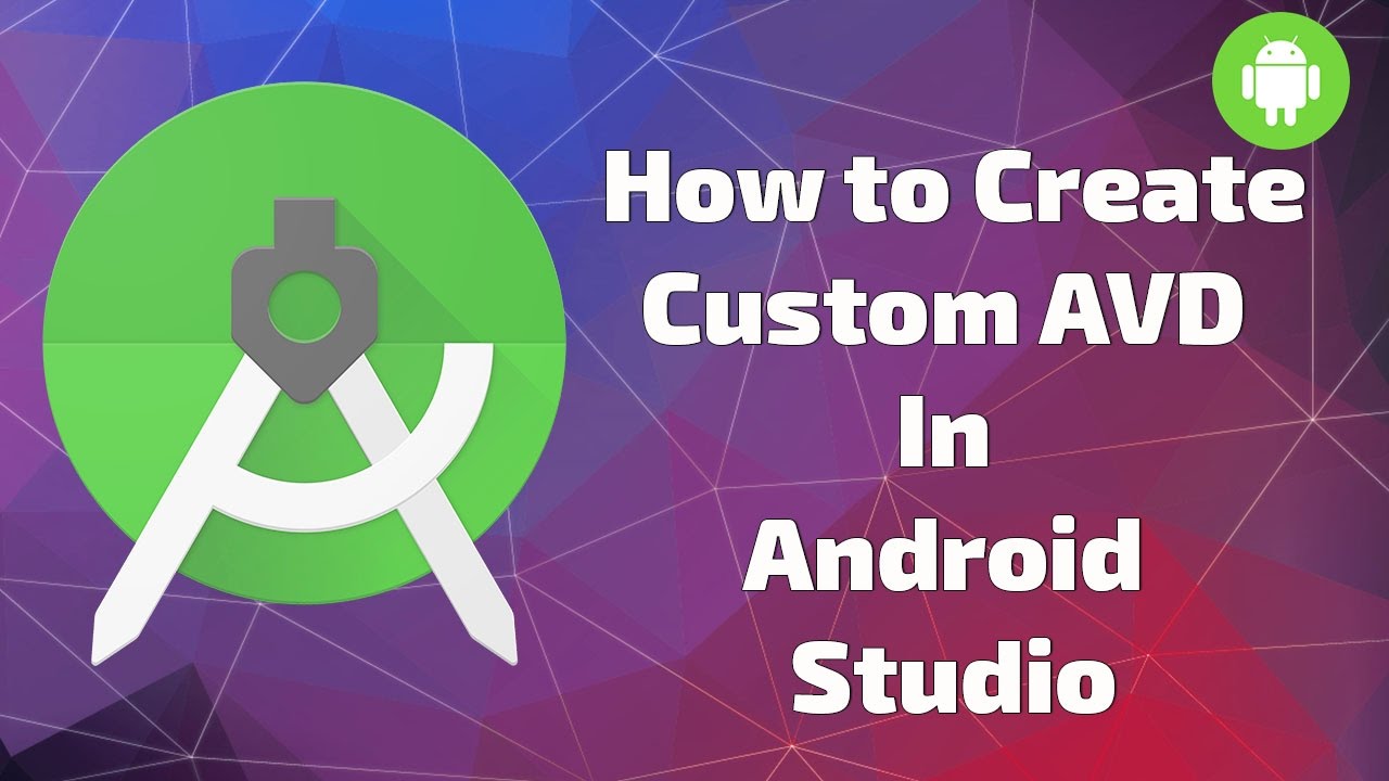 create custom avd in android studio