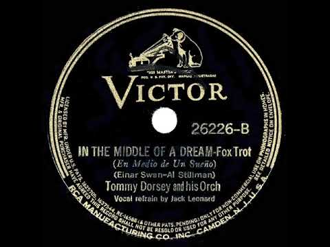 1939 HITS ARCHIVE: In The Middle Of A Dream - Tommy Dorsey (Jack Leonard, vocal)