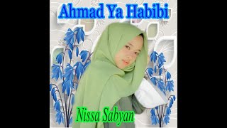 Download lagu Nissa Sabyan Ahmad ya Habibi New music version mp3 Download lagu Nissa Sabyan Ahmad ya Habibi New music version mp3