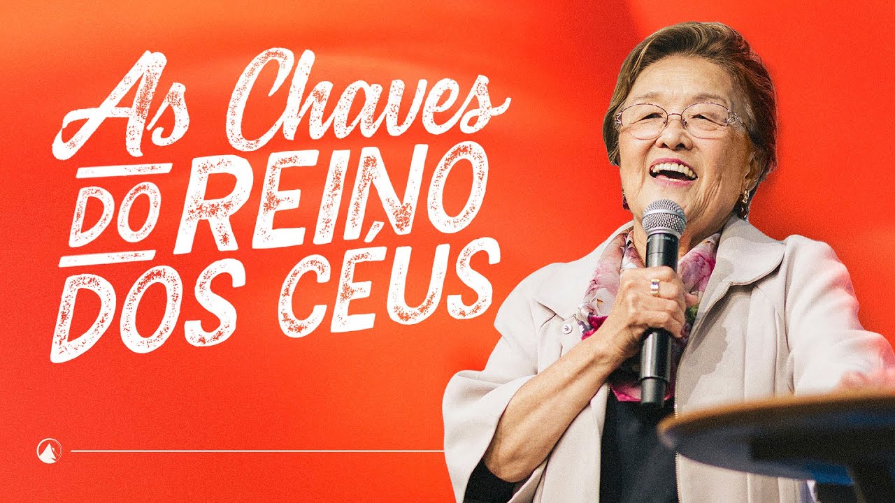 AS CHAVES DO REINO DOS CÉUS // Pra. Sarah Hayashi