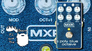 Video thumbnail for The MXR M306 Poly Blue Octave Pedal - This pedal is incredible! by PJ and the Beard