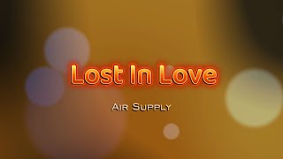 LOST IN LOVE - (Karaoke Version) - in the style of Air Supply