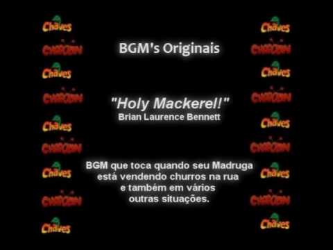 CHAVES & CHAPOLIN - BGM Original - Holy Mackerel!