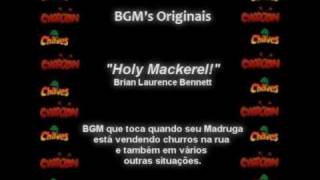 CHAVES & CHAPOLIN - BGM Original - Holy Mackerel!