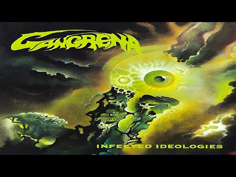 Gangrena - Infected Ideologies (1994) full album *Lyrics