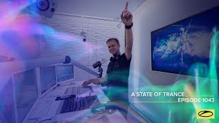 Armin van Buuren - Live @ A State Of Trance Episode 1043 (#ASOT1043) 2021