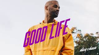 Dazy Chain - Good Life (Official Audio)