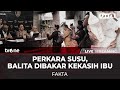 LIVE Perkara Susu Balita Dibakar Kekasih Ibu Fakta TvOne