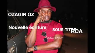 Download lagu OZAGUIN : pourquoi toujours la RCA mp3