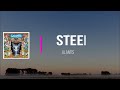 Galantis & Bali bandits  - Steel   (Lyrics)