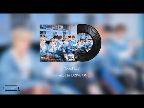 Good Life &mdash; Alpha Drive One | Easy Lyrics