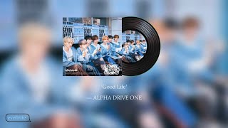 Download lagu GOOD LIFE ALPHA DRIVE ONE EASY LYRICS mp3