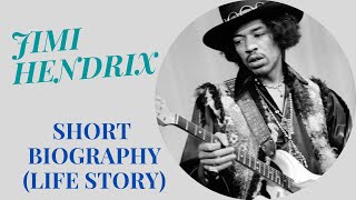 Jimi Hendrix - Short Biography (Life Story)