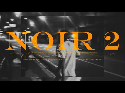 SEMDÓ - NOIR 2 [EP 2024] (LYRIC VIDEO)