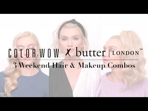Color Wow x Butter London: 3 Weekend Hair & Makeup Combos