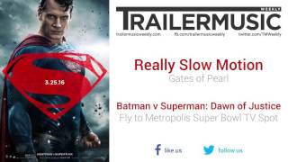 Batman v Superman - Fly to Metropolis Super Bowl TV Spot Exclusive Music (RSM - Gates of Pearl)