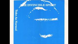 THE INVINCIBLE SPIRIT - Take As Normal