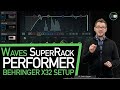 Waves SuperRack Performer Setup With Behringer X32