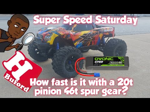 Super Speed Saturday - Traxxas Xmaxx 20t pinion 46 Spur