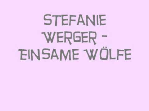 Stefanie Werger - Einsame Wölfe