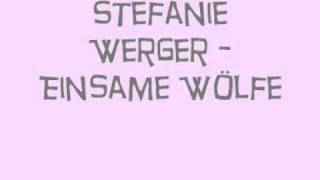 Stefanie Werger - Einsame Wölfe
